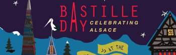Bastille Day 2018 – Celebrating Alsace