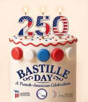 Bastille Day 2026 : 250th Anniversary, a French-American Celebration